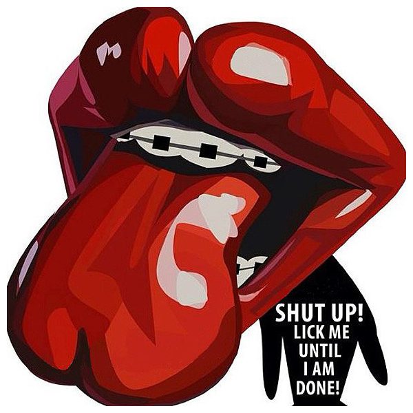 Shut Up Lick Me | Pop-Art paintings Comics films-TV