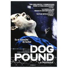 Dog Pound (La Perrera) (DVD) | new film