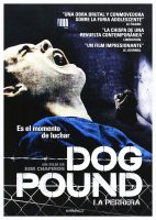 Dog Pound (La Perrera) (DVD) | film neuf