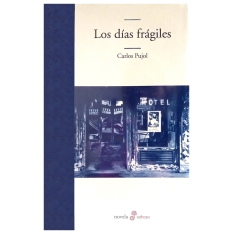 Los días frágiles | Carlos....