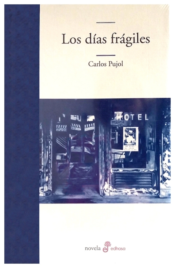 Los días frágiles | Carlos Pujol | libro nuevo | de saldo