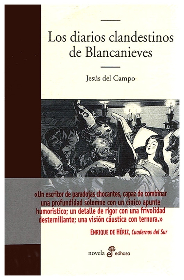 Los diarios clandestinos de Blancanieves | Jesús del Campo | libro nuevo | de saldo