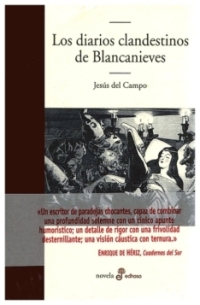 Los diarios clandestinos de Blancanieves | Jesús del Campo | libro nuevo | de saldo