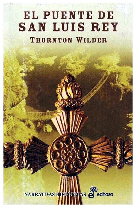 El puente de San Luís Rey | Thornton Wilder | libro nuevo | de saldo