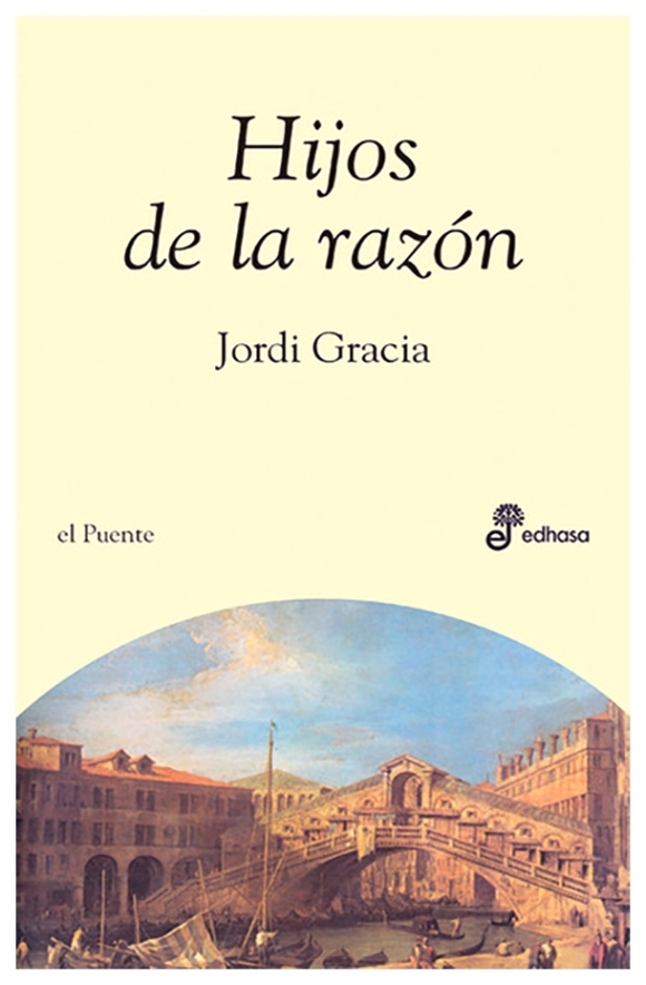 Hijos de la razón | Jordi Gracia | livre neuf | solde