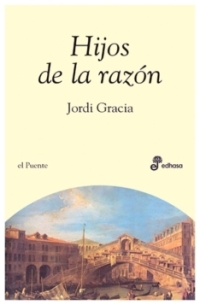 Hijos de la razón | Jordi Gracia | book new | sale