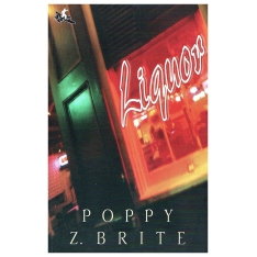 Liquor | Poppy Z. Brite |....