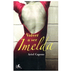 Volver a ser Imelda |....