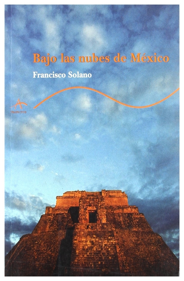Bajo las nubes de México | Francisco Solano | book new | sale