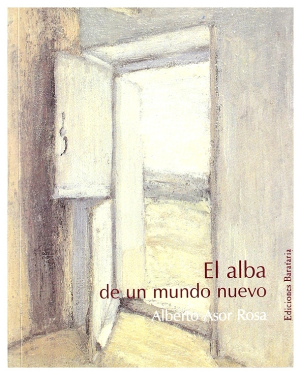 El alba de un mundo nuevo | Alberto Asor Rosa | book new | sale