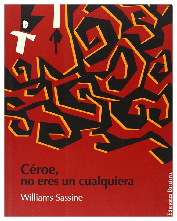 Céroe, no eres un cualquiera | Williams Sassine | libro nuevo | de saldo