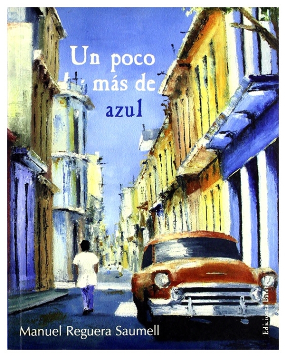Un poco más de azul | Manuel Reguera Saumell | llibre nou | de saldo