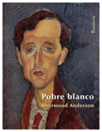 Pobre blanco | Sherwood Anderson | libro nuevo | de saldo
