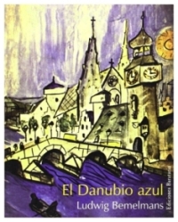 El Danubio azul | Ludwig Bemelmans | libro nuevo | de saldo El Danubio azul | Ludwig Bemelmans | libro nuevo | de saldo