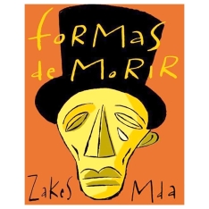 Formas de morir | Zakes....