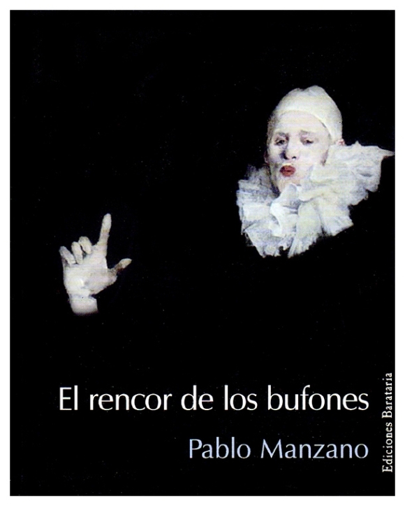 El rencor de los bufones | Pablo Manzano | libro nuevo | de saldo