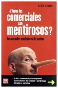 ¿Todos los comerciales son mentirosos? | Seth Godin | book new | sale