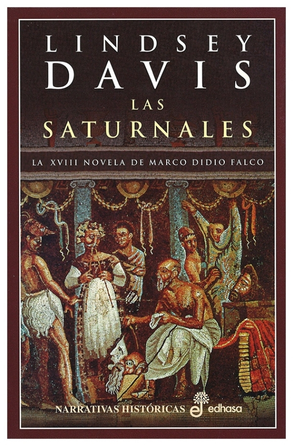 Las Saturnales : La XVIII novela de Marco Didio Falco | Lindsey Davis | book new | sale