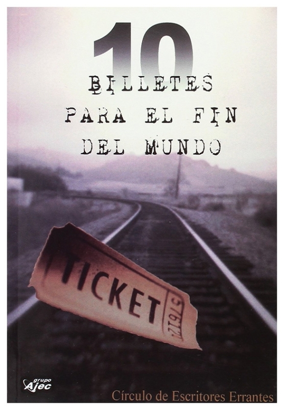 10 billetes para el fin del mundo | Círculo de Escritores Errantes | libro nuevo | de saldo 10 billetes para el fin del mundo | Círculo de Escritores Errantes | libro nuevo | de saldo