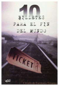 10 billetes para el fin del mundo | Círculo de Escritores Errantes | livre neuf | solde