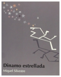 Dinamo estrellada | Miquel Silvestre | libro nuevo | de saldo Dinamo estrellada | Miquel Silvestre | libro nuevo | de saldo