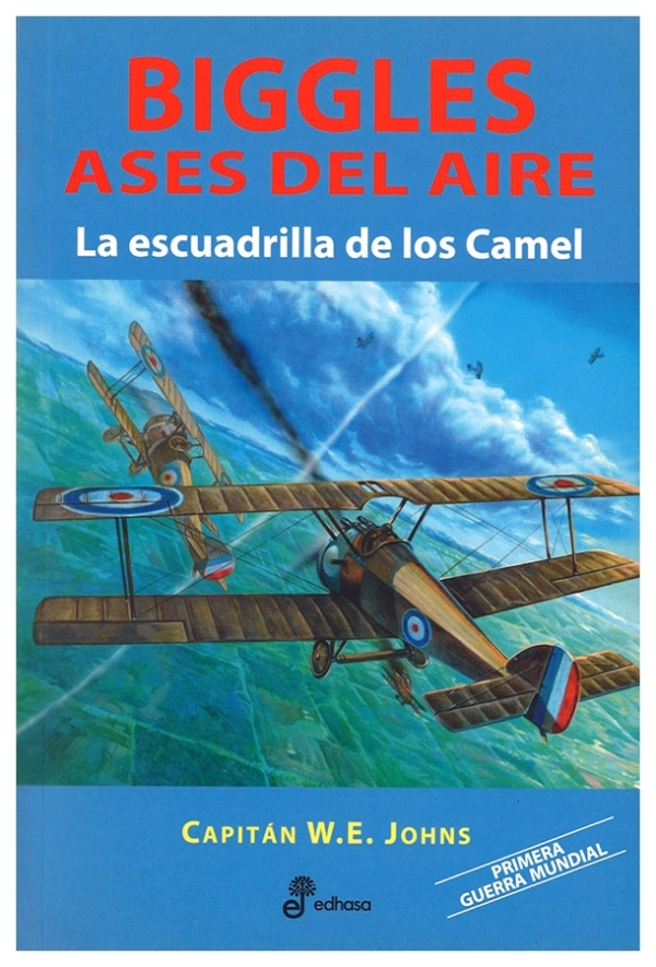 La escuadrilla de los Camel | Capitán W.E. Johns | llibre usat | molt bon estat
