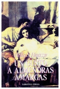 Un gusto a almendras amargas | Hella S. Haasse | llibre usat | molt bon estat