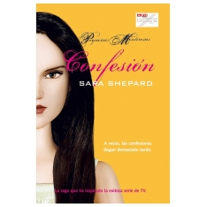 Confesión | Sara Shepard |....
