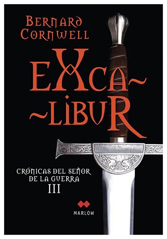 Excalibur - crónicas del señor de la guerra III | Bernard Cornwell | libro nuevo | de saldo