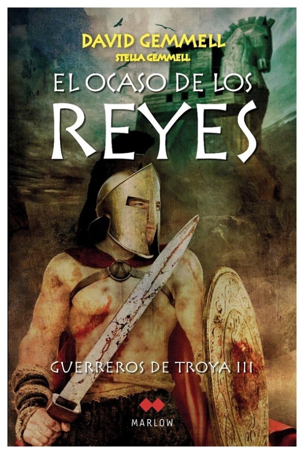 El ocaso de los reyes - guerreros de Troya III | David Gemmell | llibre nou | de saldo
