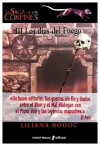 La saga de los confines - III Los dias del Fuego | Liliana Bodoc | livre neuf | solde La saga de los confines - III Los dias del Fuego | Liliana Bodoc | livre neuf | solde