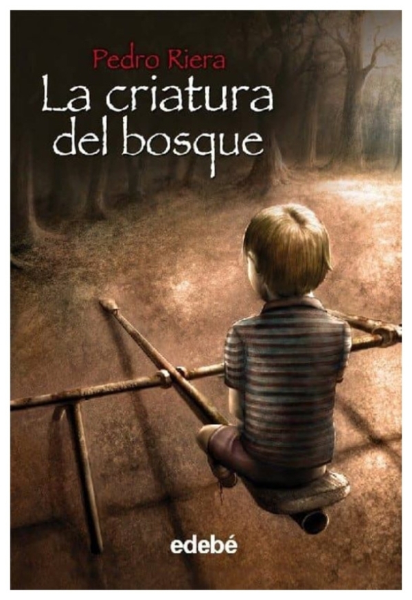 La criatura del bosque | Pedro Riera | libro nuevo | de saldo