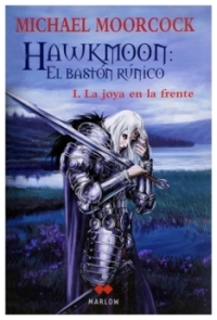 Hawkmoon : la joya en la frente | Michael Moorcock | llibre nou | de saldo