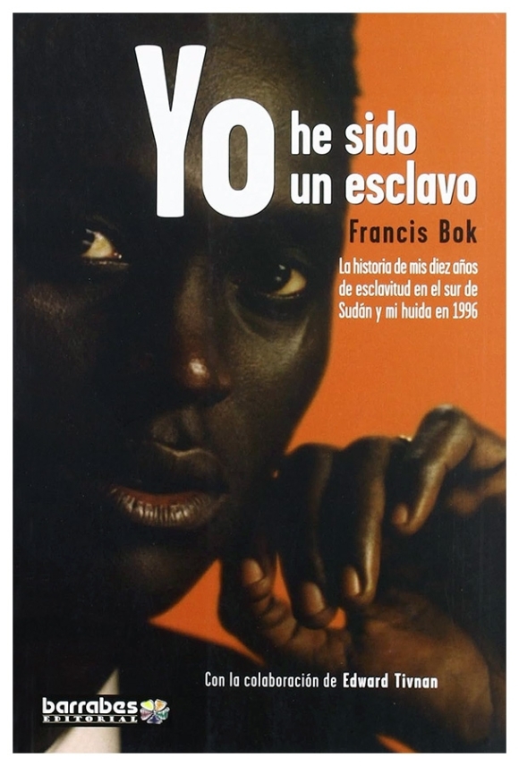 Yo he sido un esclavo | Francis Bok | libro nuevo | de saldo
