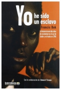 Yo he sido un esclavo | Francis Bok | libro nuevo | de saldo