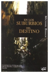 En los suburbios del destino | Michael Bishop | book new | sale
