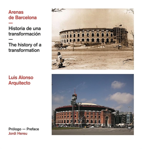 Arenas de Barcelona : historia de una transformación | Alonso, Balaguer y Arquitectos Asociados | book new | sale