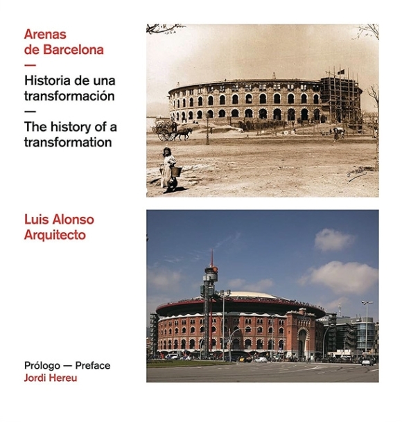 Arenas de Barcelona : historia de una transformación | Alonso, Balaguer y Arquitectos Asociados | livre neuf | solde