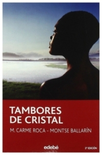 Tambores de cristal | M. Carme Roca / Montse Ballarín | livre neuf | solde