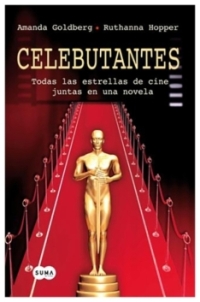 Celebutantes | Amanda Goldberg / Ruthanna Hopper | libro usado | muy buen estado