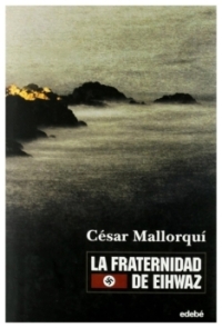 La fraternidad de Eihwaz | César Mallorquí | libro nuevo | de saldo La fraternidad de Eihwaz | César Mallorquí | libro nuevo | de saldo