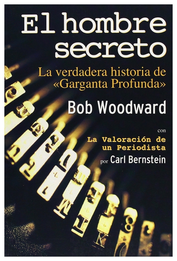 El hombre secreto | Bob Woodward | livre neuf | solde