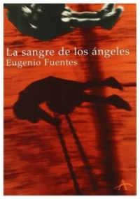 La sangre de los ángeles | Eugenio Fuentes | llibre nou | de saldo