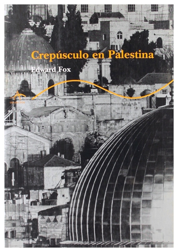 Crepúsculo en Palestina | Edward Fox | livre neuf | solde