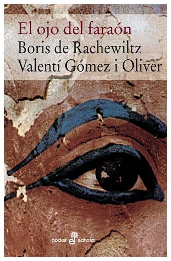 El ojo del faraón | Boris de Rachewiltz / Valentí Gómez | llibre nou | de saldo
