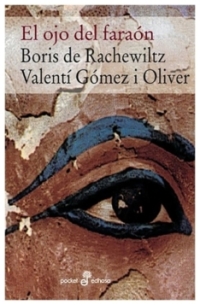 El ojo del faraón | Boris de Rachewiltz / Valentí Gómez | livre neuf | solde