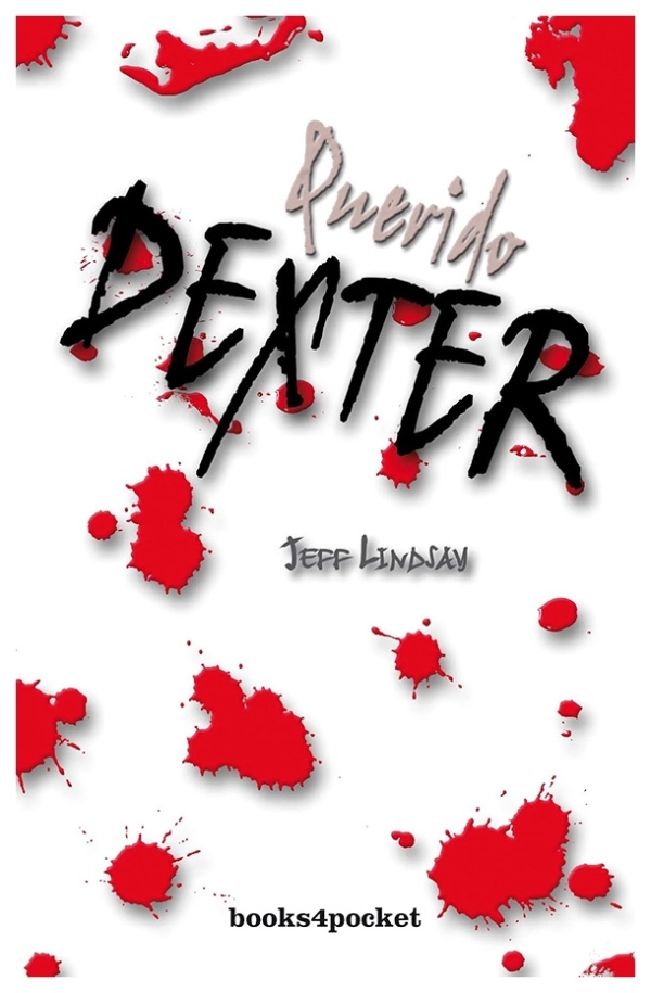 Querido Dexter | Jeff Lindsay | llibre nou | de saldo