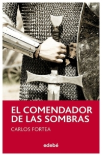 El comendador de las sombras | Carlos Fortea | livre neuf | solde El comendador de las sombras | Carlos Fortea | livre neuf | solde