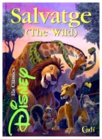 Salvatge (The Wild) | Disney classics | libro nuevo | de saldo Salvatge (The Wild) | Disney classics | libro nuevo | de saldo