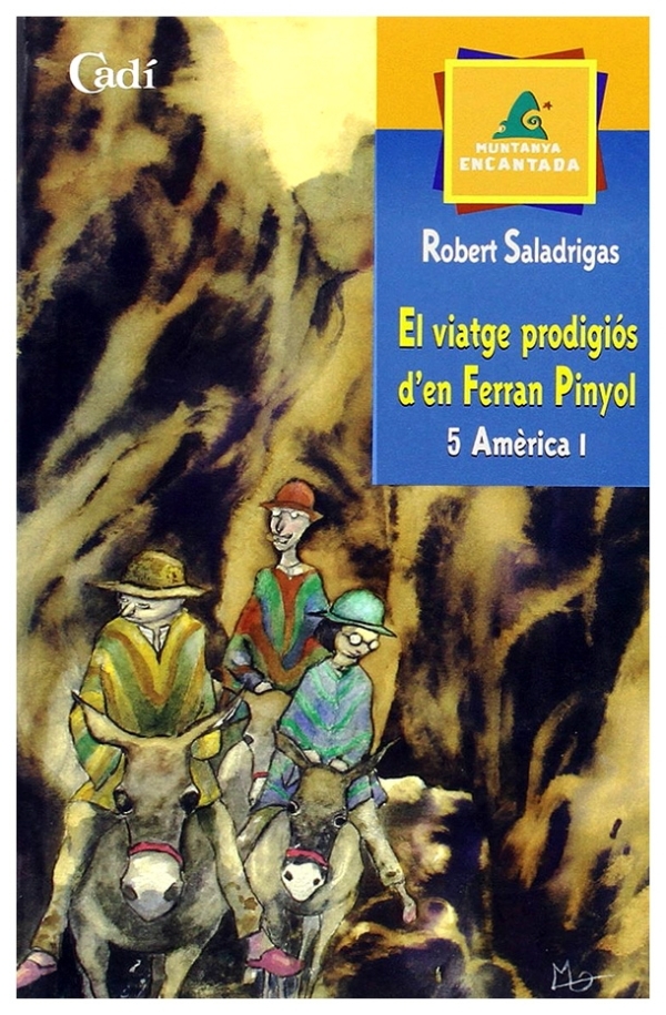 El viatge prodiogiós d'en Ferran Pinyol - 5 Amèrica I | Robert Saladrigas | livre neuf | solde